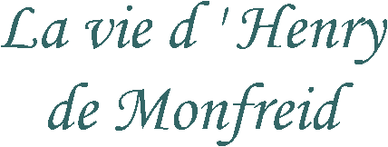 La vie d'Henry de Monfreid
